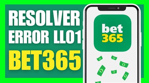 bet365 ll01 error code.